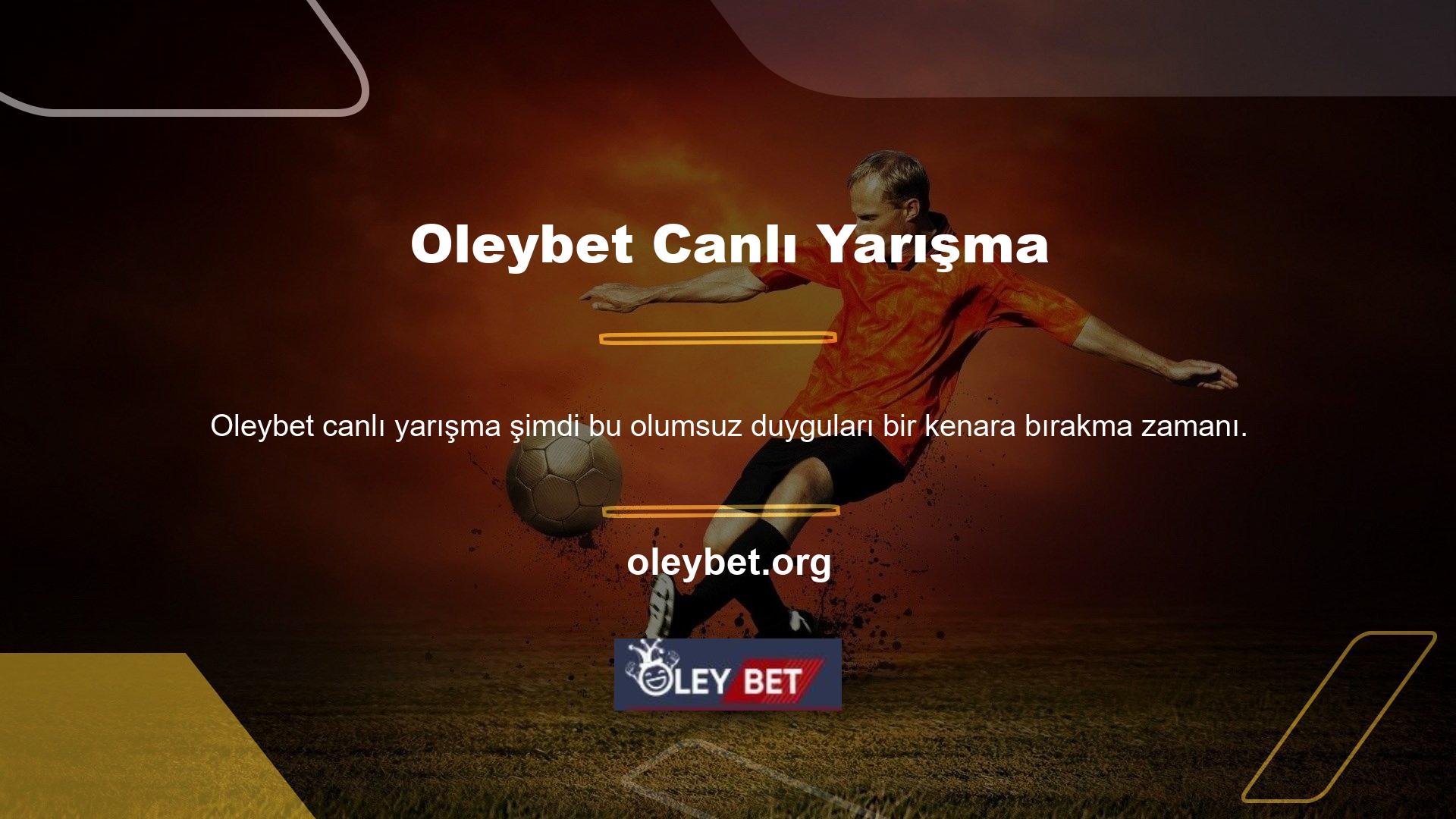 Oleybet, Türkiye'deki tecrübesiyle siz değerli bahis tutkunlarının yanındadır