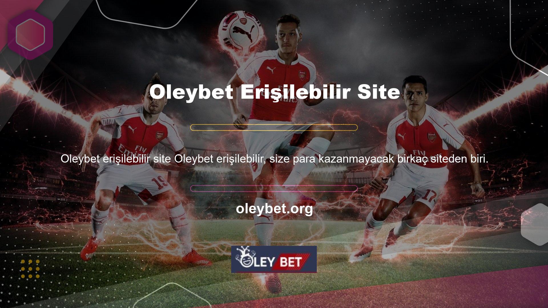 Oleybet oyun eğlence platformunun erişilebilirlik bağlantısı Oleybet