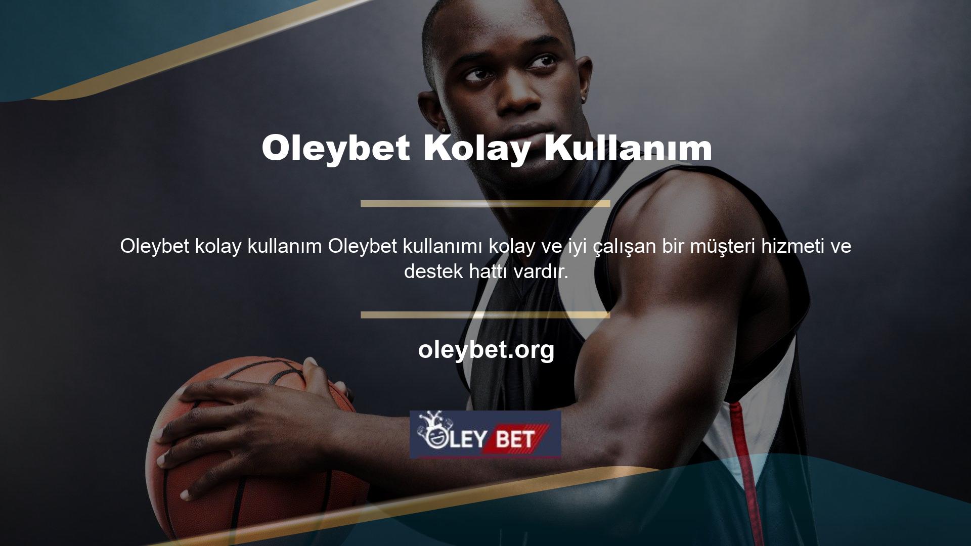 Oleybet bahis siteleri iyidir, çünkü güvenli ve adil oyunlara sahiptirler ve farklı ödeme yollarını kabul ederler